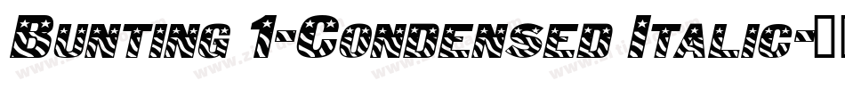 Bunting 1-Condensed Italic字体转换